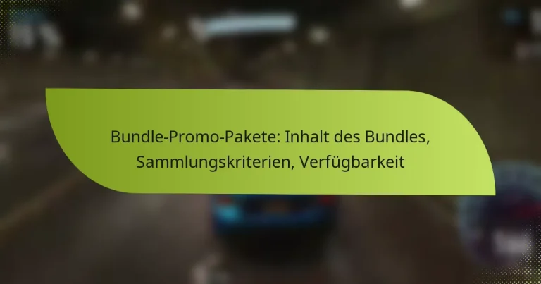 Bundle-Promo-Pakete: Inhalt des Bundles, Sammlungskriterien, Verfügbarkeit