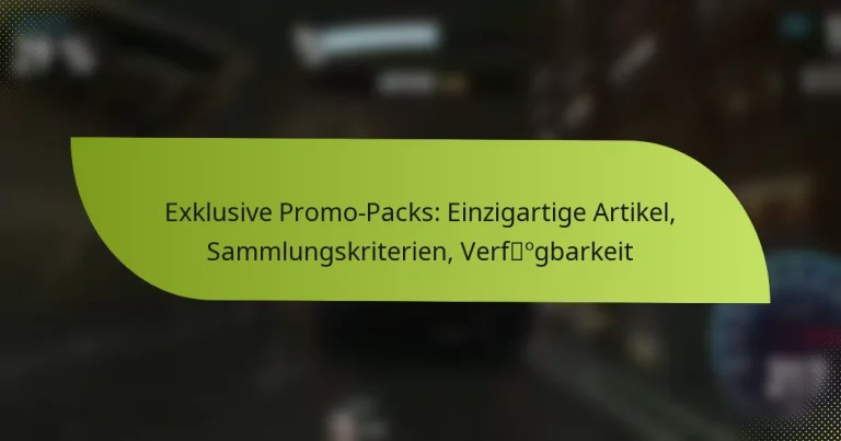 Exklusive Promo-Packs: Einzigartige Artikel, Sammlungskriterien, Verfügbarkeit