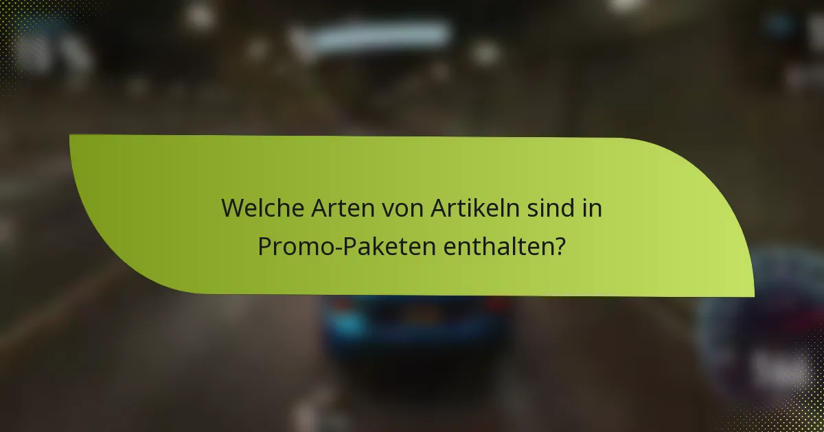 Welche Arten von Artikeln sind in Promo-Paketen enthalten?