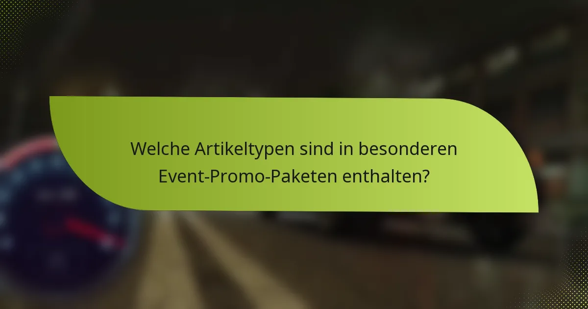 Welche Artikeltypen sind in besonderen Event-Promo-Paketen enthalten?